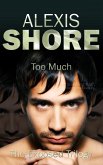 Too Much (The Exposed Trilogy, #3) (eBook, ePUB) Too Much (The Exposed Trilogy, #3) (eBook, ePUB)
