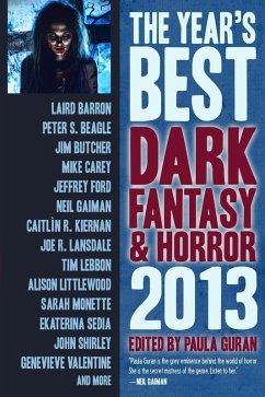 The Year's Best Dark Fantasy & Horror, 2013 Edition (eBook, ePUB) - Guran, Paula