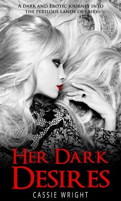 Cover Her Dark Desires (Fairytale Erotica) (eBook, ePUB)