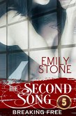 The Second Song #5: Breaking Free (eBook, ePUB)