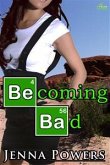 Becoming Bad (Interracial Gangbang Sex) (eBook, ePUB)