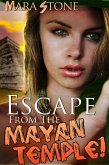 Escape from the Mayan Temple! (eBook, ePUB)