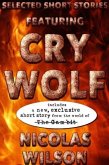 Selected Short Stories Featuring Cry Wolf (eBook, ePUB)