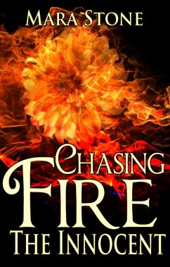 Cover Chasing Fire (Part 1): The Innocent (BDSM Erotic Romance) (eBook, ePUB)