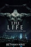 The Life (The Russian Guns, #2) (eBook, ePUB)