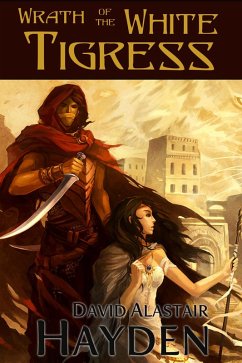 Wrath of the White Tigress (Tales of Pawan Kor) (eBook, ePUB) - Hayden, David Alastair