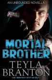 Mortal Brother: An Unbounded Novella (eBook, ePUB)