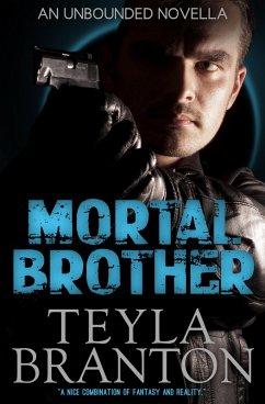 Mortal Brother: An Unbounded Novella (eBook, ePUB) - Branton, Teyla