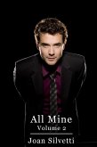 All Mine - Volume 2 (eBook, ePUB) All Mine - Volume 2 (eBook, ePUB)