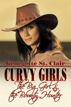 Cover Curvy Girls: The Big Girl And The Bounty Hunter (eBook, ePUB)