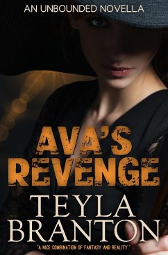 Ava's Revenge: An Unbounded Novella (eBook, ePUB) - Branton, Teyla