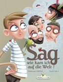 Sag wie kam ich auf die Welt? (eBook, ePUB)