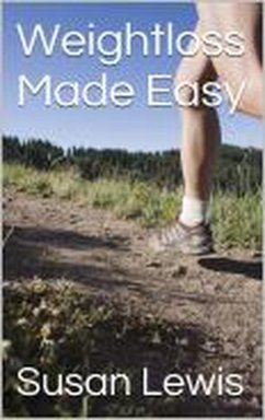 Weightloss Made Easy (eBook, ePUB) - Lewis, Susan