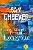 Life, Liberty and Pursuit of a Honeybun (HONEYBUN HEAT, #2) (eBook, ePUB)