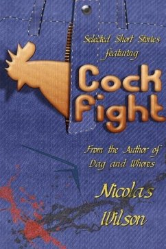 Selected Short Stories Featuring Cockfight (eBook, ePUB) - Wilson, Nicolas