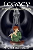 Legacy of the Dragon Bone Flute (Dragon Bone Tales, #2) (eBook, ePUB)