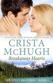 Breakaway Hearts (The Kelly Brothers, #2) (eBook, ePUB)