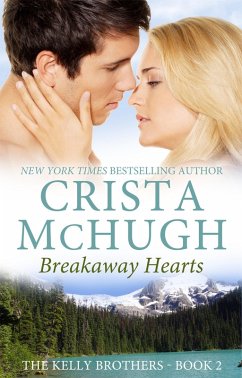Cover Breakaway Hearts (The Kelly Brothers, #2) (eBook, ePUB)