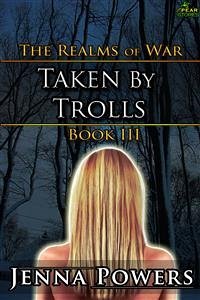 The Realms of War 3: Taken by Trolls (Troll Monster Gangbang Sex) (eBook, ePUB) - Powers, Jenna