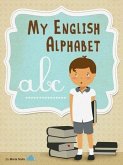 My English Alphabet (A fun and educational guide for first time readers) (eBook, ePUB)