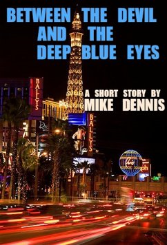 BETWEEN THE DEVIL AND THE DEEP BLUE EYES (eBook, ePUB) Cover BETWEEN THE DEVIL AND THE DEEP BLUE EYES (eBook, ePUB)