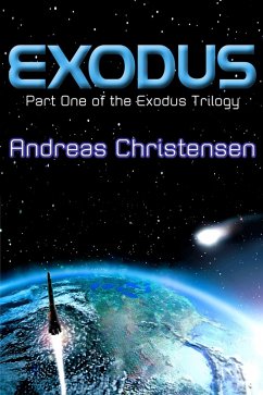 Exodus (The Exodus Trilogy, #1) (eBook, ePUB) - Christensen, Andreas