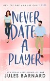 Never Date A Player (eBook, ePUB) Never Date A Player (eBook, ePUB)