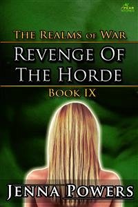 The Realms of War 9: Revenge of the Horde (Orc Males / Human Female Erotica) (eBook, ePUB) - Powers, Jenna