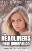 The Deadliners: New Generation (eBook, ePUB) The Deadliners: New Generation (eBook, ePUB)