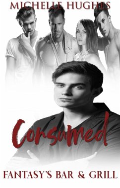 Consumed (Fantasy's Bar & Grill, #3) (eBook, ePUB) - Hughes, Michelle