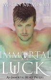 Immortal Luck (An Immortal Heart Prequel) (eBook, ePUB)