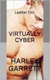 Virtually Cyber (Leather Chic) (eBook, ePUB) Virtually Cyber (Leather Chic) (eBook, ePUB)
