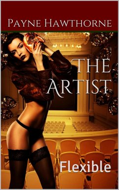 The Artist (Flexible, #2) (eBook, ePUB) - Hawthorne, Payne