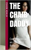 Confessions of a Sugar Baby: The Chair Daddy (eBook, ePUB) Confessions of a Sugar Baby: The Chair Daddy (eBook, ePUB)
