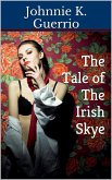 The Tale of The Irish Skye (eBook, ePUB) The Tale of The Irish Skye (eBook, ePUB)