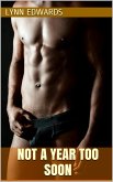 Not a Year Too Soon (eBook, ePUB) Not a Year Too Soon (eBook, ePUB)