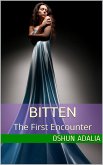 Bitten: The First Encounter (eBook, ePUB) Bitten: The First Encounter (eBook, ePUB)