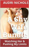 A Shy Wife Bundle (eBook, ePUB) A Shy Wife Bundle (eBook, ePUB)