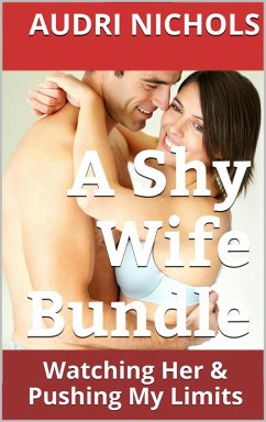 A Shy Wife Bundle (eBook, ePUB) - Nichols, Audri