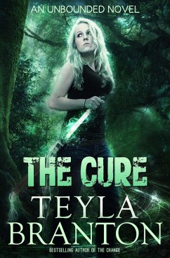 The Cure (Unbounded, #2) (eBook, ePUB) - Branton, Teyla