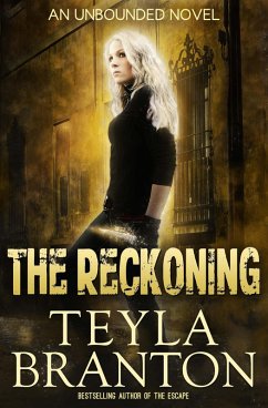 The Reckoning (Unbounded, #5) (eBook, ePUB) - Branton, Teyla