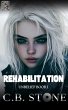 Rehabilitation (Unbelief Series, #1)... - Bild 1