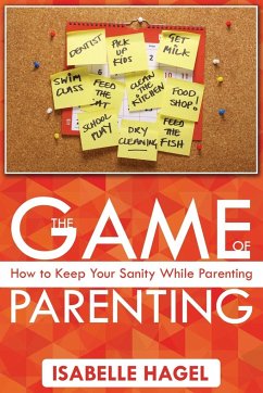 The Game of Parenting - Hagel, Isabelle