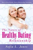 The Nature of Healthy Dating Relationship
