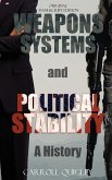 Weapons Systems and Political Stability