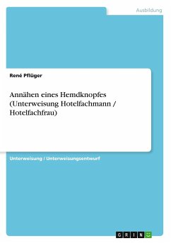 Annähen eines Hemdknopfes (Unterweisung Hotelfachmann / Hotelfachfrau) - Pflüger, René