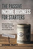The Passive Income Business for Starters