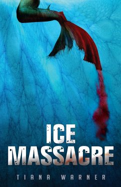 Ice Massacre - Warner, Tiana