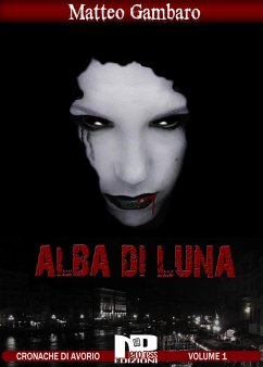 Alba di luna (eBook, ePUB) - Gambaro, Matteo