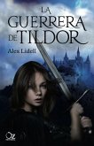 La guerrera de Tildor (eBook, ePUB) La guerrera de Tildor (eBook, ePUB)